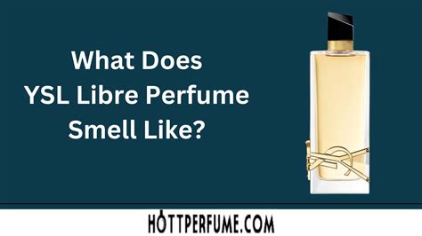 lbre ysl|YSL libre smells like.